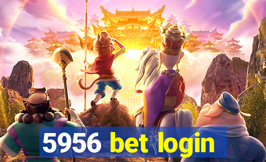 5956 bet login